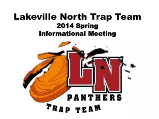 Lakeville North Trap Team 2014 Spring Informational Meeting