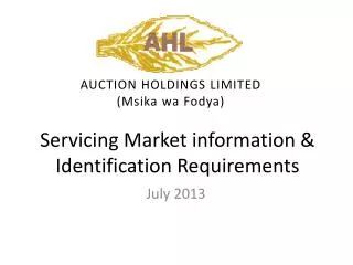 Servicing Market information &amp; Identification Requirements