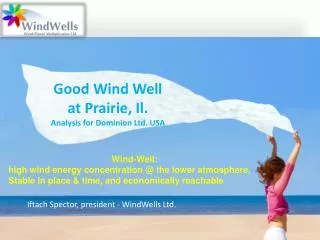 Good Wind Well at Prairie, Il. Analysis for Dominion Ltd. USA