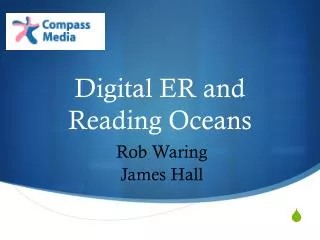 Digital ER and Reading Oceans