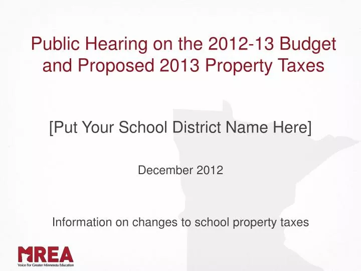 public hearing on the 2012 13 budget and proposed 2013 property taxes