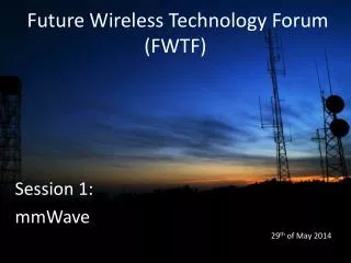 Future Wireless Technology Forum (FWTF)