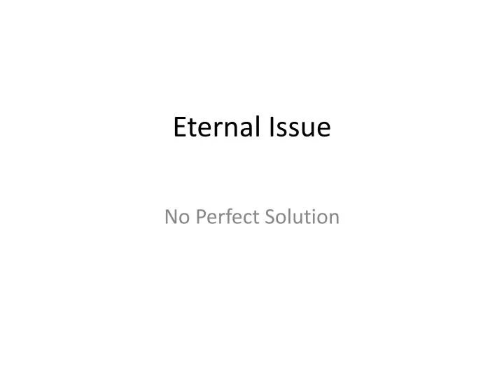 eternal issue