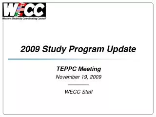 2009 Study Program Update
