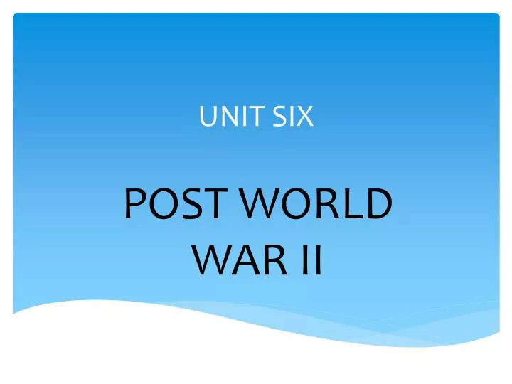 unit six