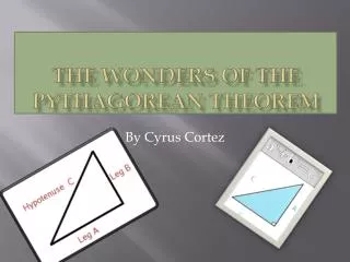 The wonders of the Pythagorean Theorem