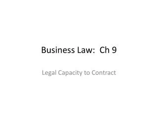 Business Law: Ch 9