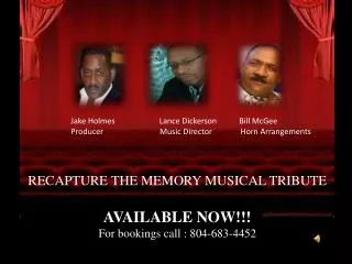 RECAPTURE THE MEMORY MUSICAL TRIBUTE AVAILABLE NOW!!! For bookings call : 804-683-4452