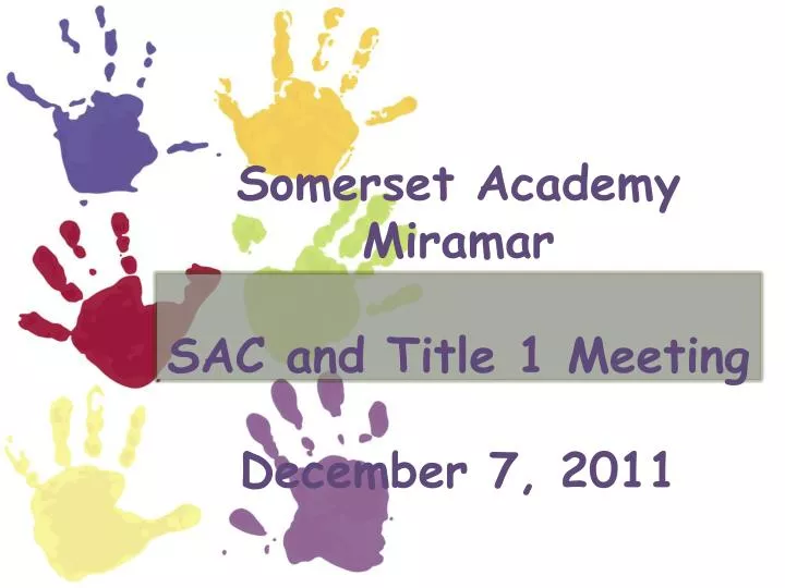 somerset academy miramar sac and title 1 meeting december 7 2011
