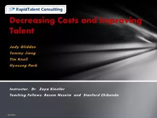 Decreasing Costs and Improving Talent
