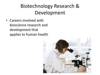 Biotechnology Research &amp; Development