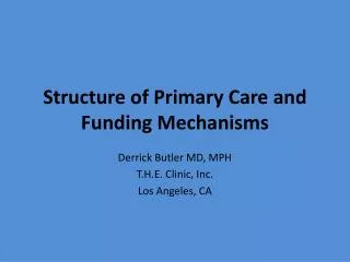 Structure of Primary Care and Funding Mechanisms