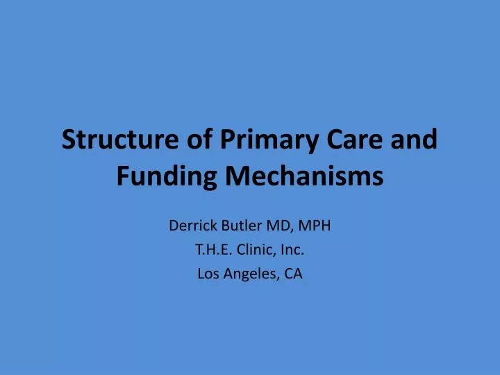 structure of primary care and funding mechanisms