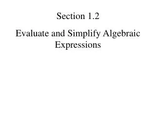 Evaluate and Simplify Algebraic Expressions