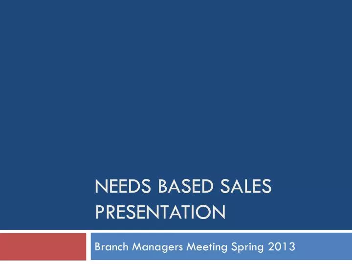 needs based sales presentation