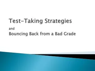 Test-Taking Strategies and Bouncing Back from a Bad Grade