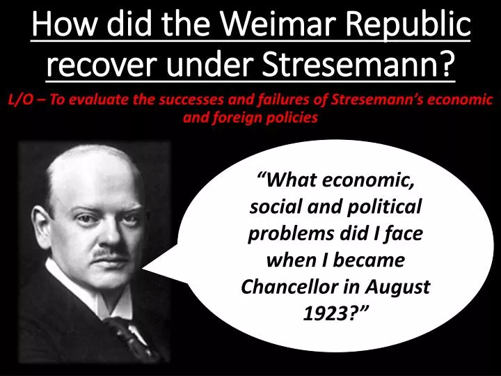 how did the weimar republic recover under stresemann