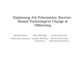 Explaining Job Polarization: Routine-Biased Technological Change &amp; Offshoring