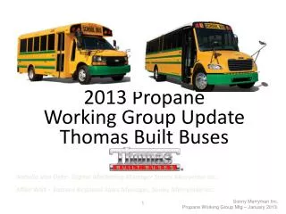 2013 Propane Working Group Update Thomas Built Buses