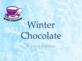 Winter Chocolate