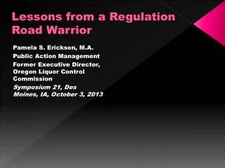 Lessons from a Regulation Road Warrior