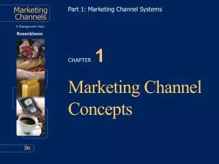 Marketing Channel Concepts