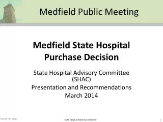 Medfield State Hospital Purchase Decision