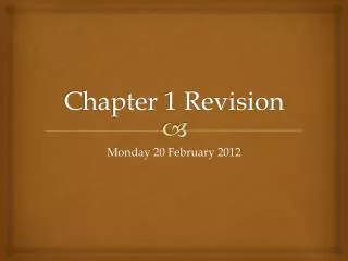 Chapter 1 Revision
