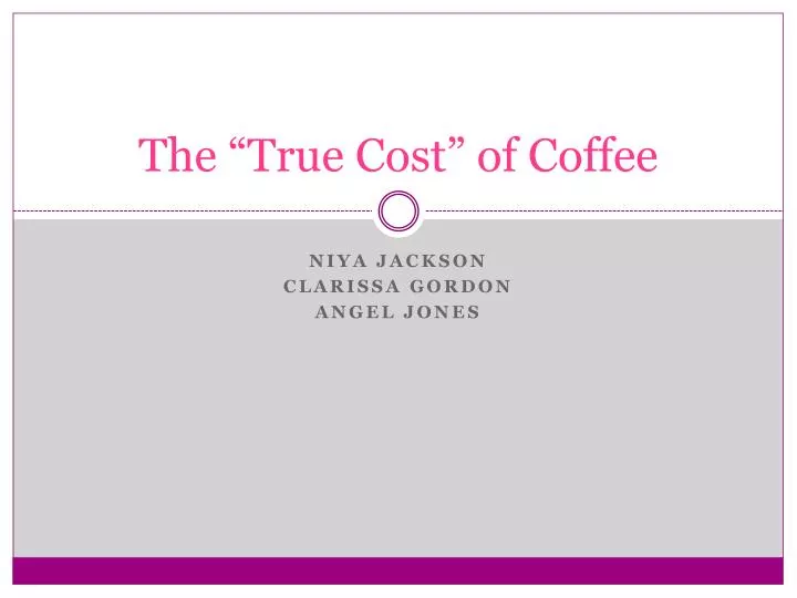 the true cost of coffee