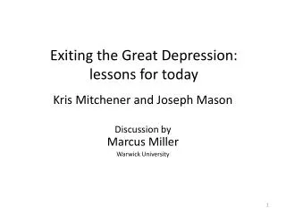 Exiting the Great Depression: lessons for today