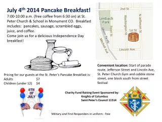 July 4 th 2014 Pancake Breakfast!