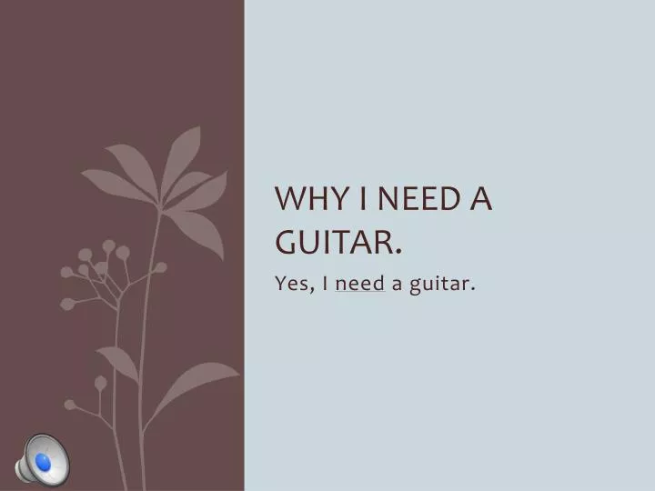 why i need a guitar
