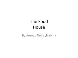 The Food House