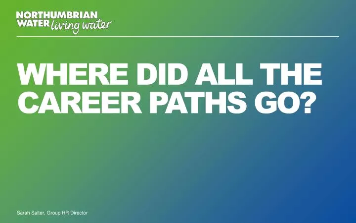 where did all the career paths go