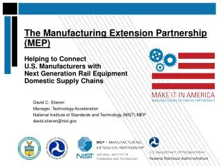 The Manufacturing Extension Partnership (MEP) Helping to Connect U.S. Manufacturers with Next Generation Rail Equipment