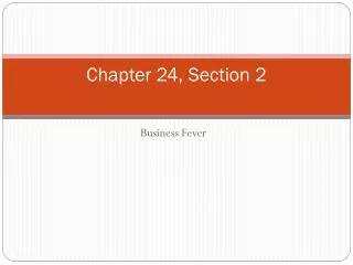 Chapter 24, Section 2