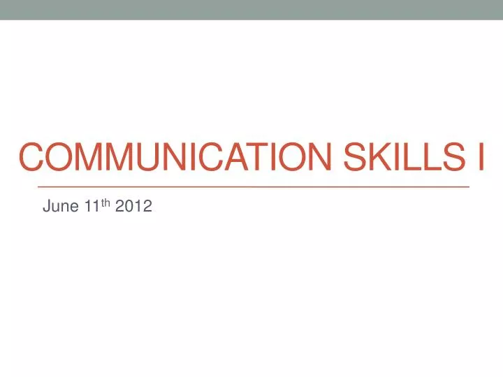 communication skills i