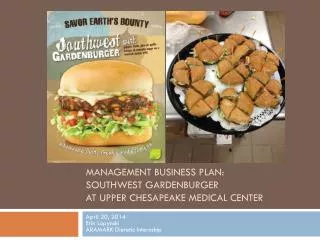 Management Business Plan: Southwest Gardenburger at Upper Chesapeake Medical Center