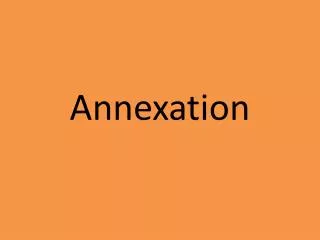 Annexation