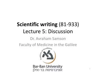 Scientific writing (81-933) Lecture 5: Discussion
