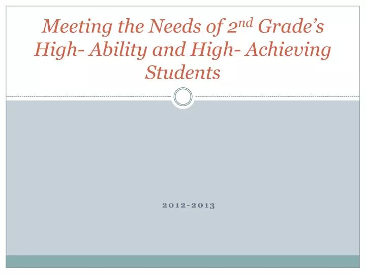 meeting the needs of 2 nd grade s high ability and high achieving students
