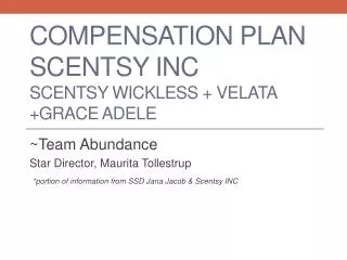 Compensation Plan Scentsy INC Scentsy Wickless + Velata +Grace Adele