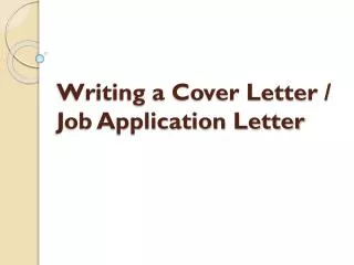 Writing a Cover Letter / Job Application Letter