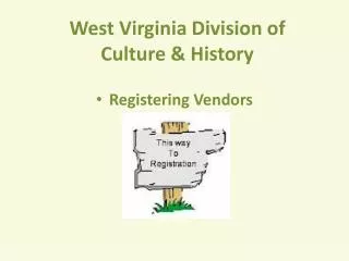 West Virginia Division of Culture &amp; History