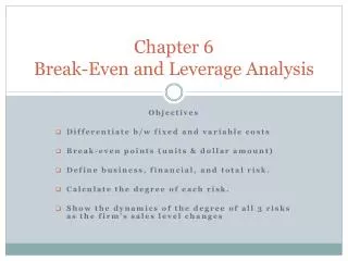 Chapter 6 Break-Even and Leverage Analysis