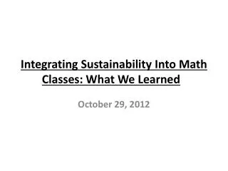 Integrating Sustainability Into Math Classes: What We Learned