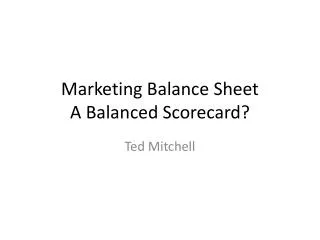 Marketing Balance Sheet A Balanced Scorecard?