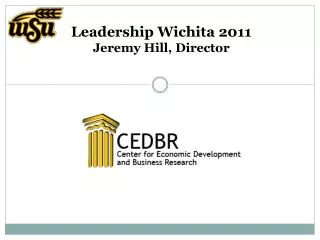 Leadership Wichita 2011 Jeremy Hill, Director