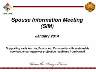 Spouse Information Meeting ( SIM ) January 2014
