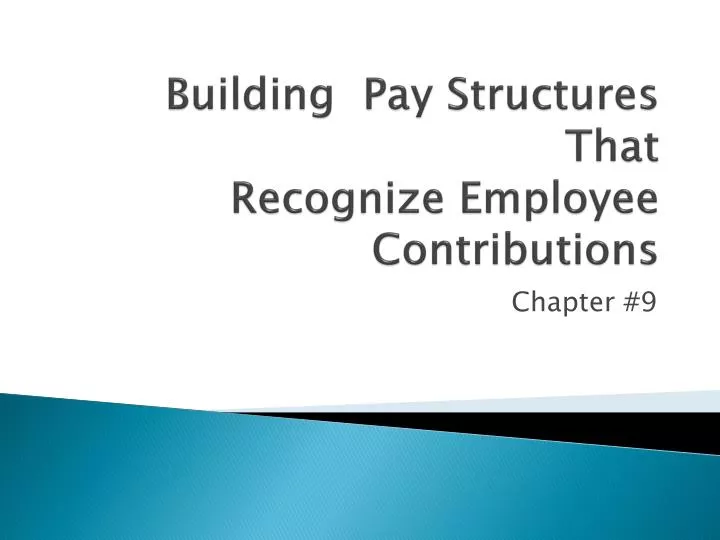building pay structures that recognize employee contributions